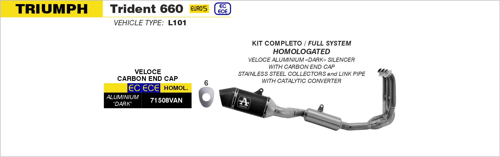 Kit completo omologato con terminale Veloce in alluminio Dark"" ARROW per Triumph TRIDENT 660 dal 2021.0 al 2024 - immagine 3